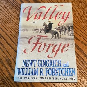 Valley Forge by Newt Gingrich and William Forstchen